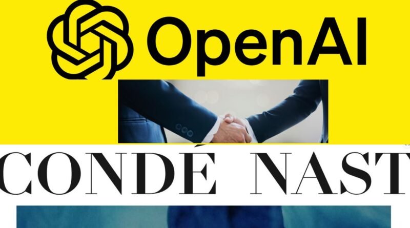 Conde Nast and OpenAi Partnership