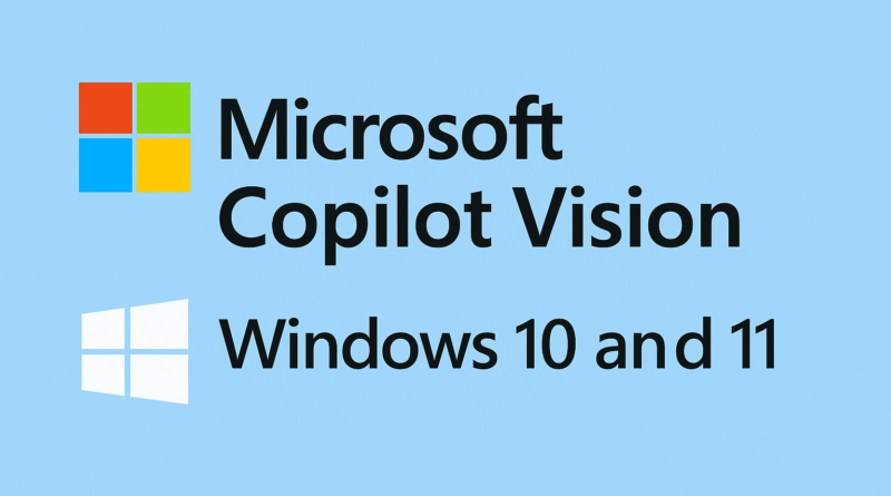 Microsoft Launches Copilot Vision for Windows 10 and 11