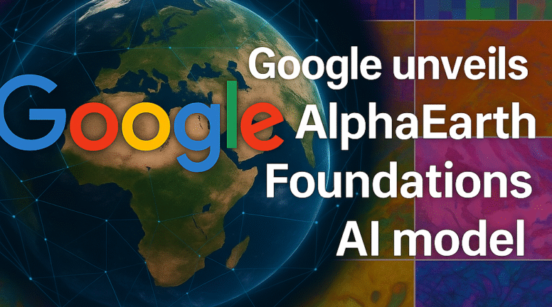 Google DeepMind has launched AlphaEarth Foundations, an AI-powered “virtual satellite”