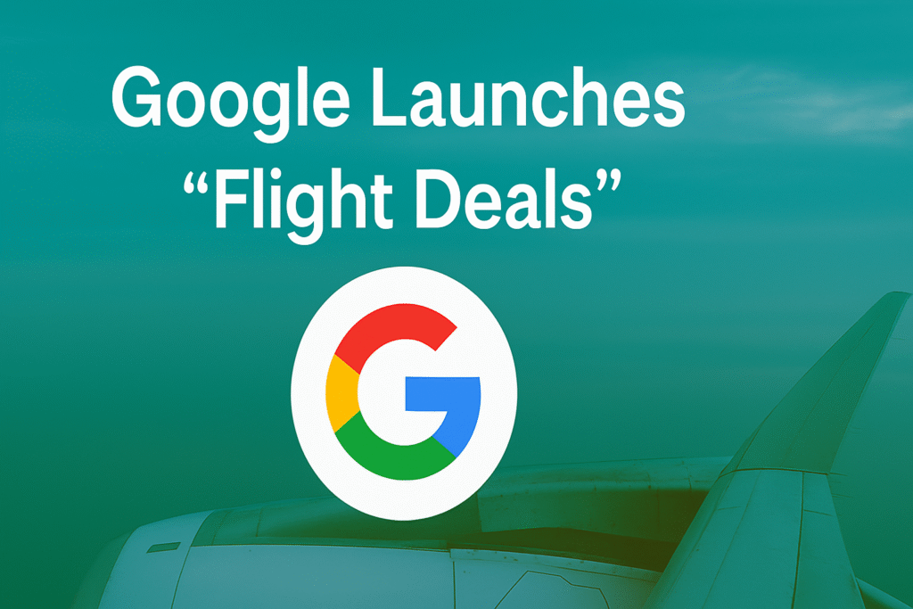 Google Launches “Flight Deals”