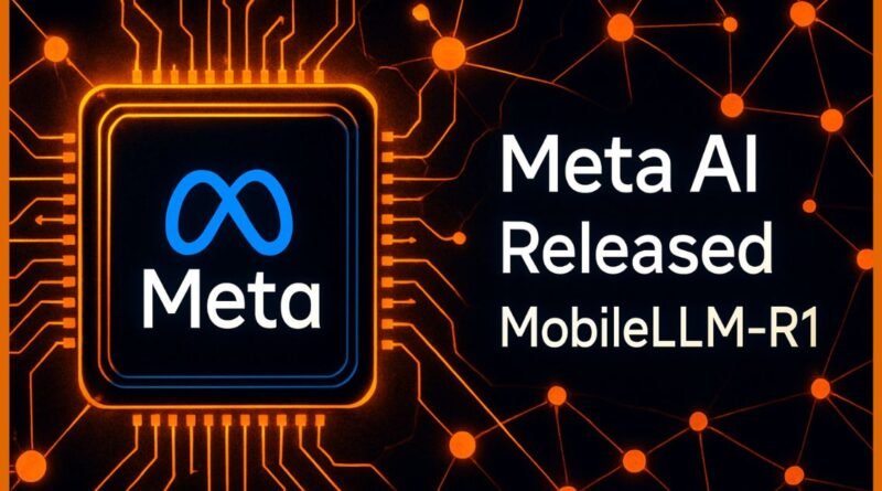 MetaAi Realeased Mobile LLM R1